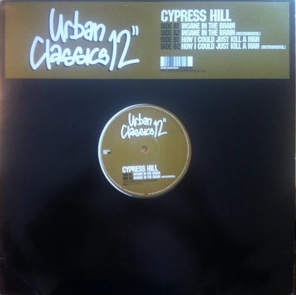 CYPRESS HILL, Insane In The Brain / How I Could Just Kill A Man (Columbia; UC006, UK 2003, Stickered Plain Sleeve) 12" G+/VG