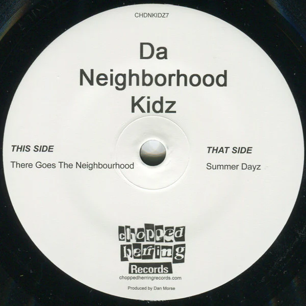DA NEIGHBORHOOD KIDZ, There Goes The Neighbourhood / Summer Dayz (Chopped Herring Records; CHDNKIDZ7, UK 2018) 7" /VG