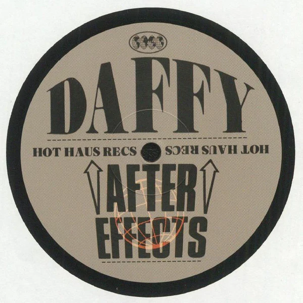 DAFFY, After Effects (Hot Haus Recs; HOTHAUS095, UK 2023) 12" /VG+