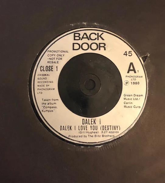 DALEK I, Dalek I Love You (Destiny) / Eight Track / Freedom Fighters (Back Door ; CLOSE 1, UK 1980, Promo) 7" /VG+