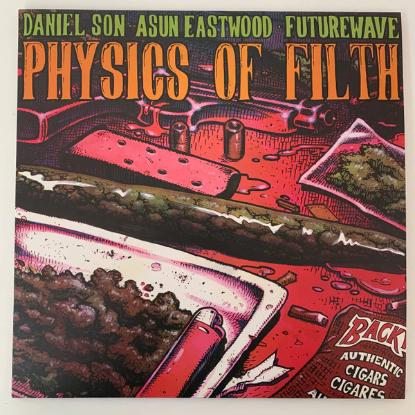 DANIEL SON (2), ASUN EASTWOOD, FUTUREWAVE, Physics Of Filth (Tuff Kong Records; TKR119, Italy 2020, Limited Edition, Numbered) LP VG+/VG+