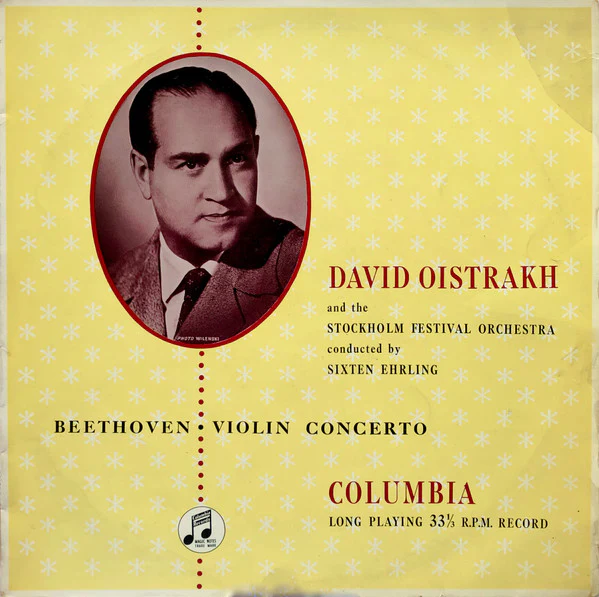 DAVID OISTRAKH AND THE THE STOCKHOLM FESTIVAL ORCHESTRA CONDUCTED BY SIXTEN EHRLING, Beethoven: Violin Concerto (Columbia; 33 CX 1194, UK 1954, Laminated Scalloped Flipback Sleeve) LP VG+/VG+