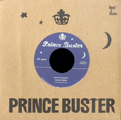 DAWN PENN / PRINCE BUSTER, Blue Yes Blue / Love Each Other (Rock A Shacka; RSPB7-002, Japan 2018, Limited Edition / Silkscreen label) 7" /EX