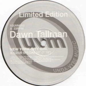 DAWN TALLMAN , New York City Girl (Unda-Vybe; 10UVM010, UK 1998, Plain Sleeve) 10" /VG