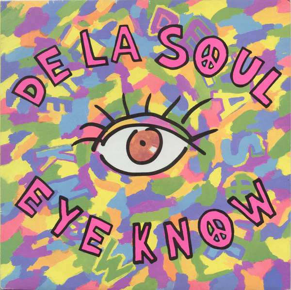 DE LA SOUL, Eye Know/ The Mack daddy On The Left (Big Life; BLR 13T, UK 1989, Picture Sleeve) 12" VG/VG