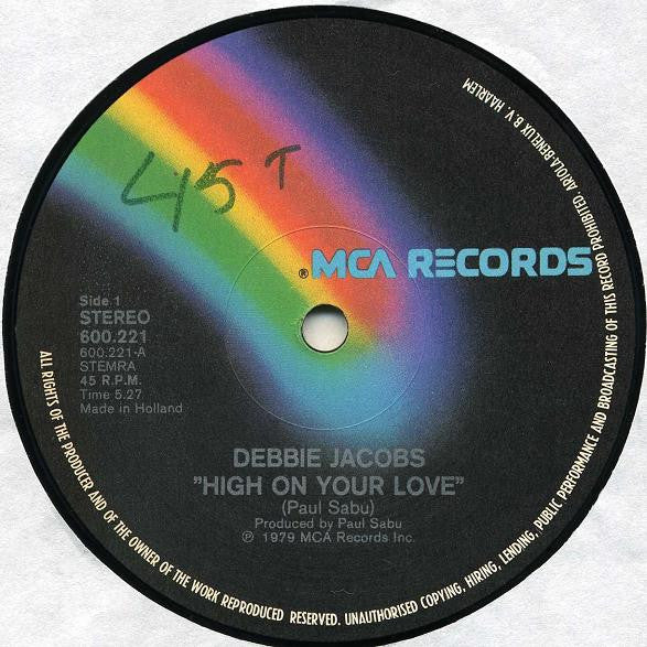 DEBBIE JACOBS, High On Your Love / Hot Hot (Give It All You Got) (MCA Records; 600.221, Netherlands 1980, Picture Sleeve) 12" VG/VG