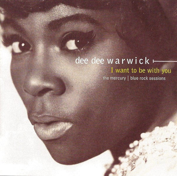 DEE DEE WARWICK, I Want To Be With You The Mercury | Blue Rock Sessions (Mercury ; 314 558 716-2, US 2001), SALE - Up to 50% Off the Original Price  CD VG+/VG+