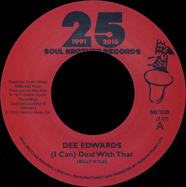 DEE EDWARDS, (I Can) Deal With That (Soul Brother Records; SB7020, UK 2016 Reissue) 7" /EX