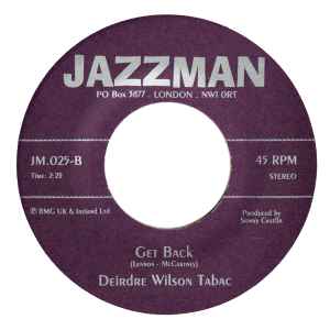 DEIRDRE WILSON TABAC, I Can't Keep From Crying Sometimes / Get Back (Jazzman; JM.025, UK 2003) 7" /VG+ - Image 2