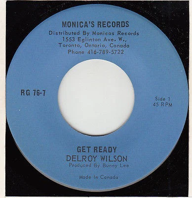DELROY WILSON, Get Ready (Monica's Records; RG 76-7, Canada 1975, Plain Sleeve) 7" /VG
