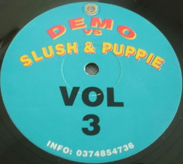 DEMO VS. SLUSH & PUPPIE, Vol 3 (As Cool As It Gets Records; COOL003, UK 1996) 12" /G+ - Image 2