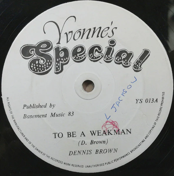 DENNIS BROWN, To Be A Weakman (Yvonne's Special; YS 013, UK 1983) 12" /VG+
