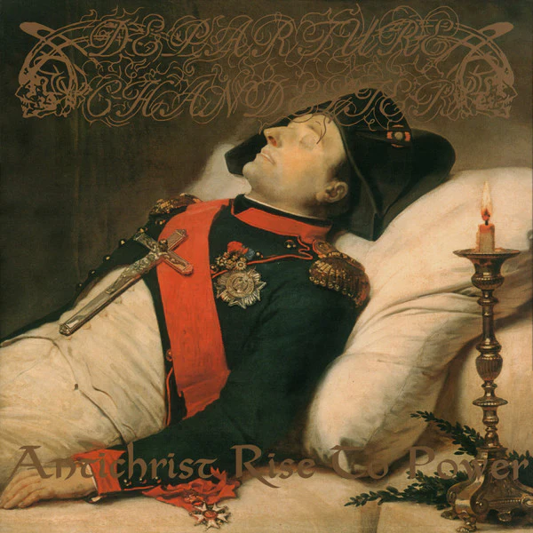 DEPARTURE CHANDELIER, Antichrist Rise To Power (Osmose Productions; OPLP496, France 2023 Reissue, Gatefold, Poster, 180 Gram Bone Vinyl, feat Dominick Fernow aka Prurient / Vatican Shadow) LP VG+/VG+
