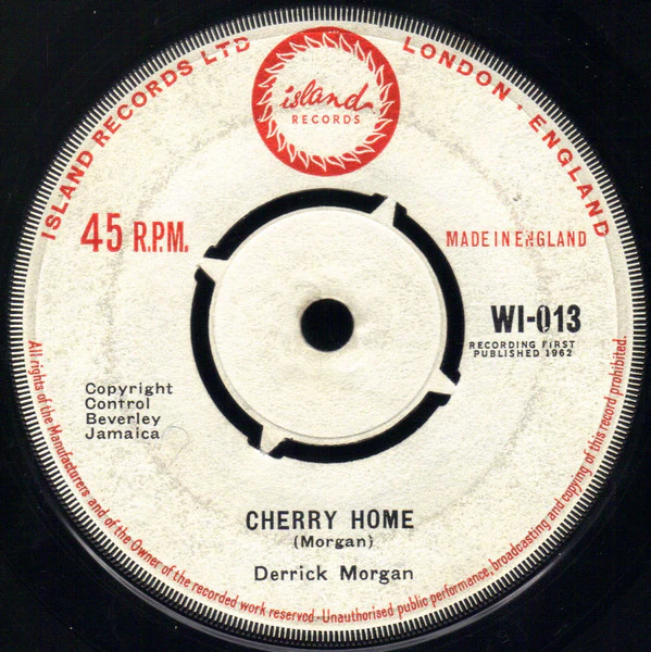 DERRICK MORGAN, Cherry Home / See And Blind (Island; WI-013, UK 1962, 4 prong centre), SALE - Up to 50% Off the Original Price  7" /G