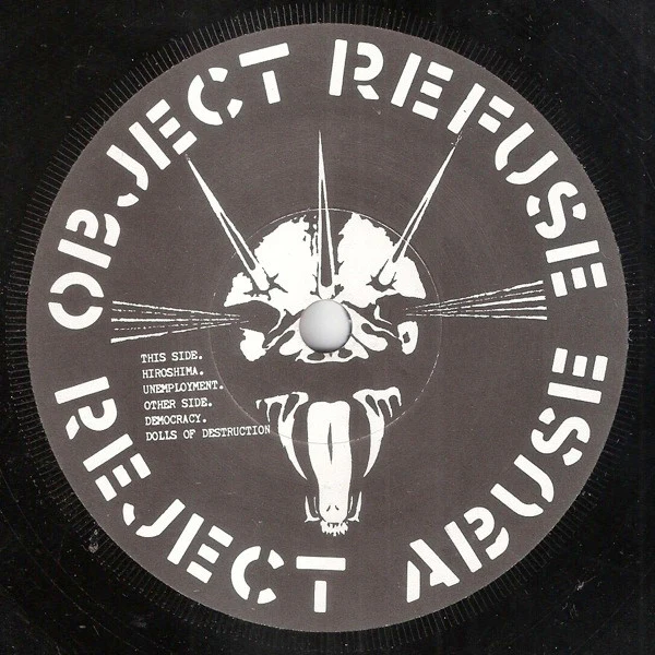 DIRT, Object Refuse Reject Abuse (Crass Records; 321984/6, UK 1981, No cover) 7" /G+