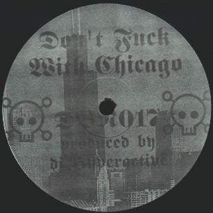 DJ HYPERACTIVE, Don't Fuck With Chicago (Drop Bass Network; DBN017, US 1994, Company Sleeve) 12" G+/G+