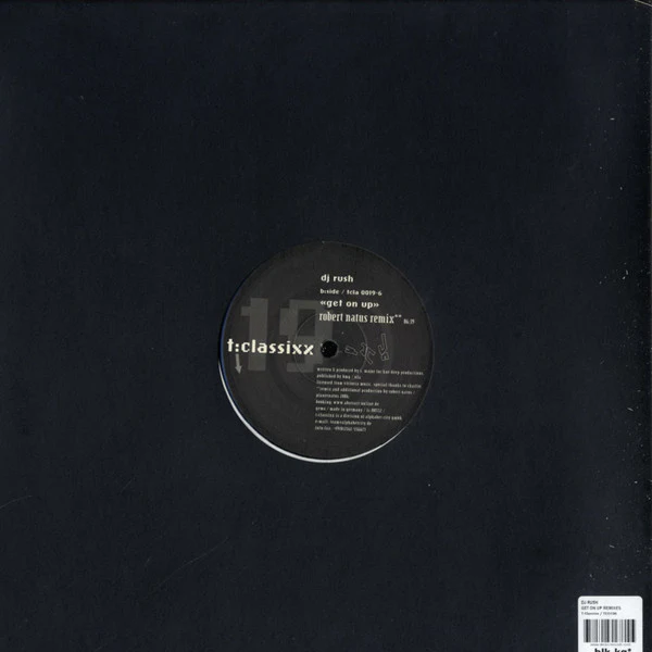 DJ RUSH, Get On Up (Remixes) (T:Classixx ; TCLA 0019-6, Germany 2006, Plain Sleeve) 12" /G+ - Image 2