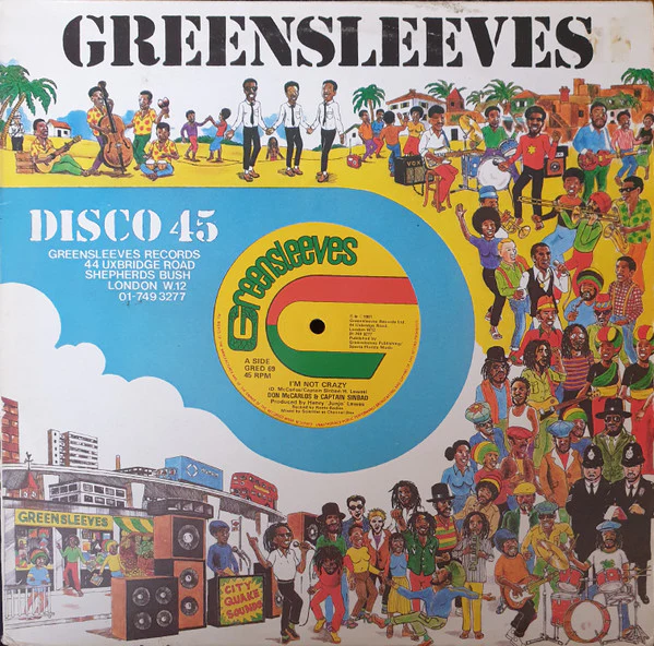 DON CARLOS & CAPTAIN SINBAD / SAMMY DREAD, I'm Not Crazy / Gone Away (Greensleeves Records; GRED 69, UK 1981, Company Sleeve) 12" VG/G+