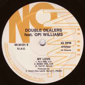 DOUBLE DEALERS FEAT. OPI WILLIAMS, My Love (No Name Records; NN 001291, Italy 1991) 12" /G+ - Image 2