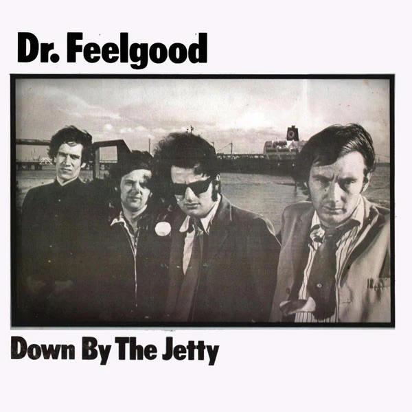 DR. FEELGOOD, Down By The Jetty (United Artists Records; UAS 29727, UK 1975, Laminated Sleeve, DOF/DA/75 On Rear, Mono) LP VG/G+