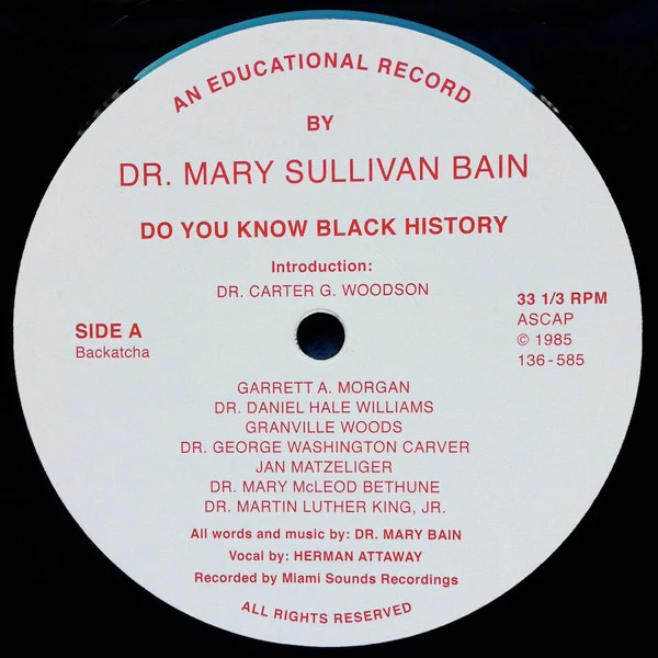 DR. MARY SULLIVAN BAIN, Do You Know Black History / Musical (Backatcha Records; BK006, UK 2017 Reissue, Plain Sleeve) 12" /VG