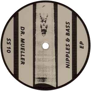 DR. MUELLER, Nipples & Bass EP (Super Special Corp.; SS 10, Germany 1993) 12" /G+