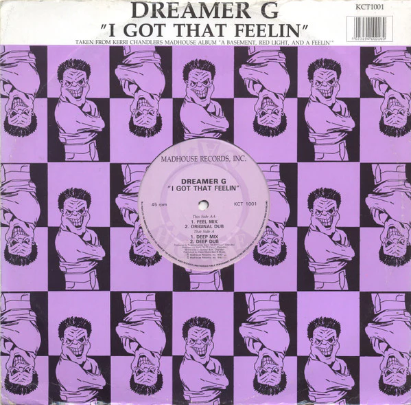 DREAMER G, I Got That Feelin (Madhouse Records; KCT 1001, UK 1992, Titled Company Sleeve) 12" G+/G