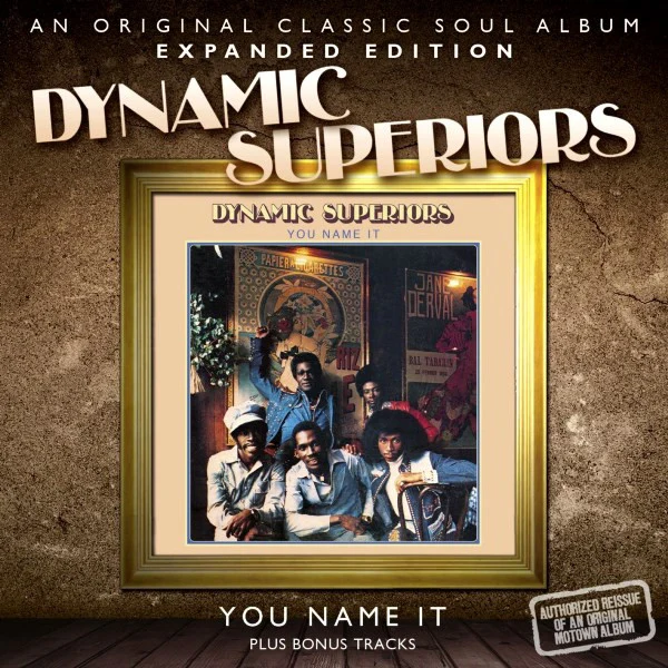 DYNAMIC SUPERIORS, You Name It (SoulMusic Records; SMCR 5051, UK 2012) CD EX/EX