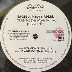 EAGLE J. & PLAYED P.N.M., Touch Me (No Words To Love) (Chat Noir Records; 7001, Italy 1996), SALE - Up to 50% Off the Original Price  LP /VG+