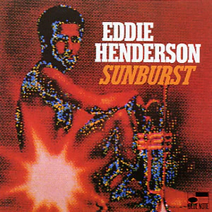 EDDIE HENDERSON, Sunburst (Blue Note; 7243 5 38698 2 3, Europe 2002 Reissue) CD EX/EX