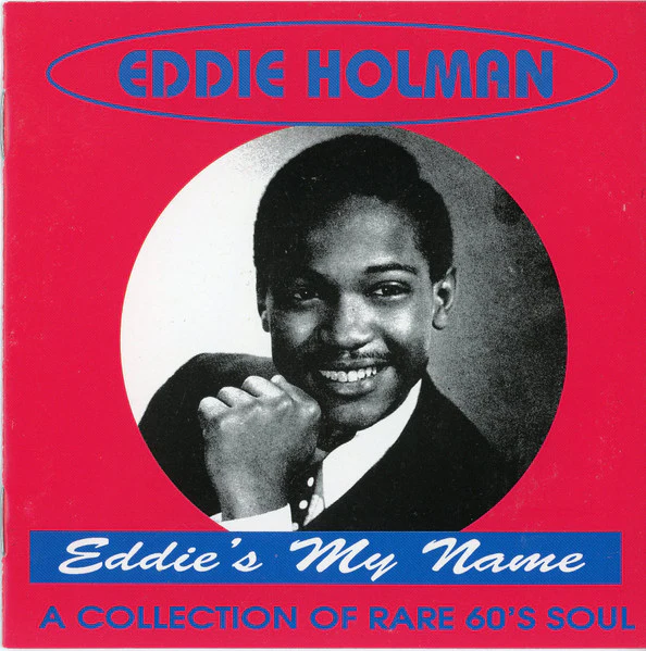 EDDIE HOLMAN AND THE LARKS, Eddie's My Name (Goldmine Soul Supply; GSCD 31, UK 1993, Jewel Case, Booklet) CD VG+/VG+