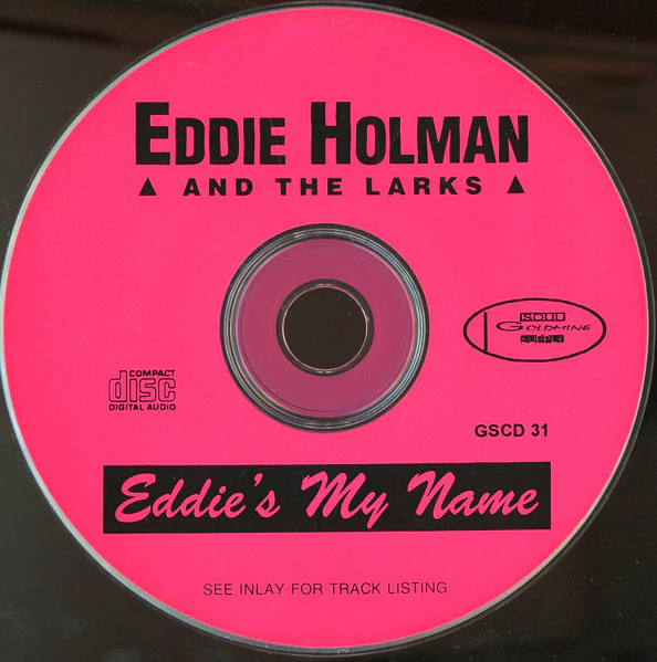 EDDIE HOLMAN AND THE LARKS, Eddie's My Name (Goldmine Soul Supply; GSCD 31, UK 1993, Jewel Case, Booklet) CD VG+/VG+ - Image 3