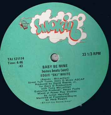 EDDIE "SKI" WHITE, Baby Be Mine (Smokin'; TAI 121114, US 1985, Company Sleeve) 12" VG/G+