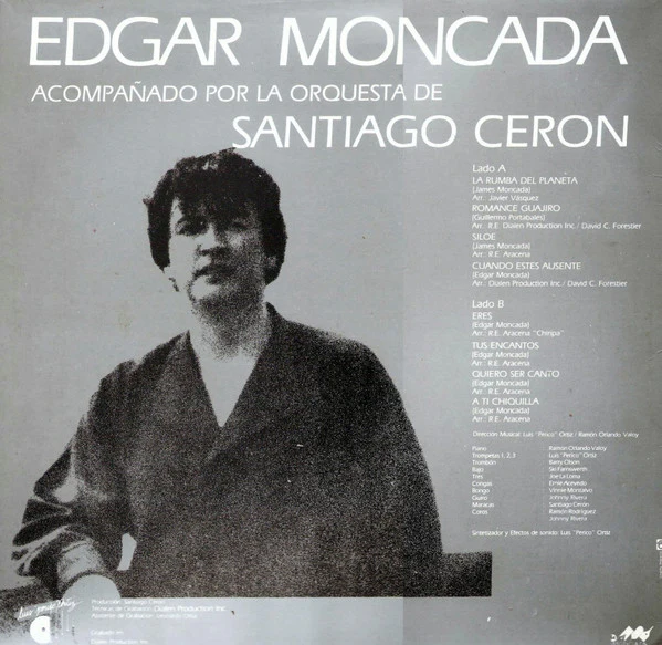 EDGAR MONCADA ACOMPA ANDO POR LA ORQUESTA DE SANTIAGO CERON, La Rumba Del Planeta (Moncada Productions; EMLP-001, Colombia 1989) LP VG/VG+ - Image 2