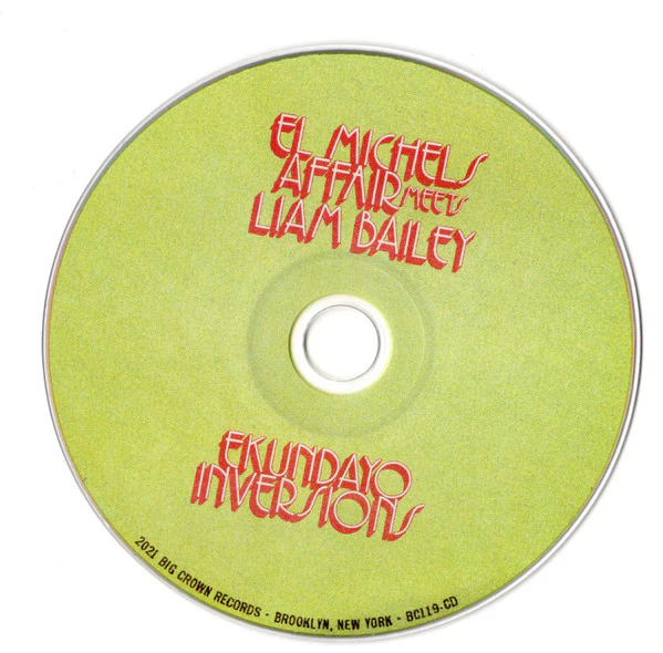 EL MICHELS AFFAIR MEETS LIAM BAILEY, Ekundayo Inversions (Big Crown Records; BC119-CD, US 2021, Digipak) CD M/M - Image 3