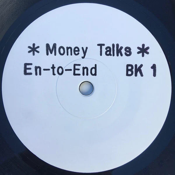 EN-TO-END, Money Talks (Backatcha Records; BK 1, UK 2021, Stamped White Label, Company Sleeve), SALE - Up to 50% Off the Original Price  7" VG/VG+