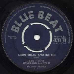 ERIC MORRIS, DRUMBAGO ALL STARS, Humpty Dumpty / Corn Bread And Butter (Blue Beat; 45/BB 53, UK 1961, 4 prong centre.) 7" /G+ - Image 2