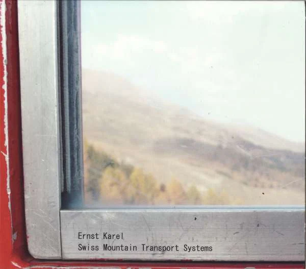 ERNST KAREL, Swiss Mountain Transport Systems (Gruenrekorder; Gruen 091, Germany 2011, Digipak) CD VG+/VG