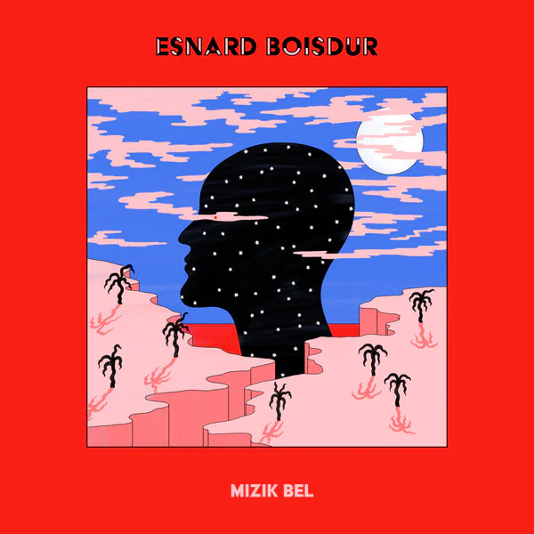 ESNARD BOISDUR, Mizik Bel (Favorite Recordings; FVR156, France 2019, Picture Sleeve) 12" EP VG+/VG+