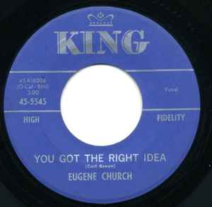 EUGENE CHURCH, Mind Your Own Business / You Got The Right Idea (King Records; 45-5545, US 1961) 7" /VG+ - Image 2