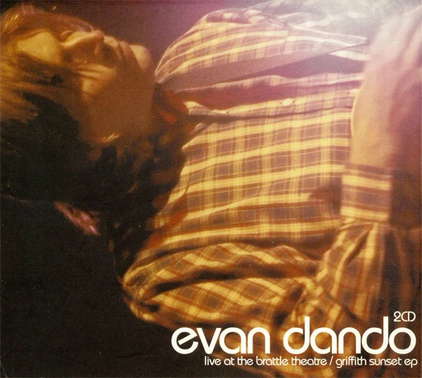 EVAN DANDO, Live At The Brattle Theatre / Griffith Sunset EP (Modular Recordings; MODCD017, Australia 2001, Fold Over Sleeve, 2 Inners & Booket) 2xCD VG+/VG