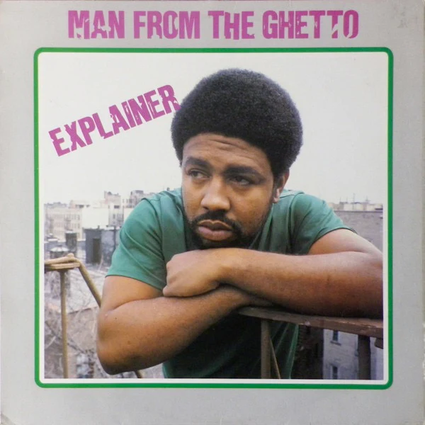 EXPLAINER, Man From The Ghetto (Sun Burst; SB / LP 05, UK 1980s) LP VG+/VG+