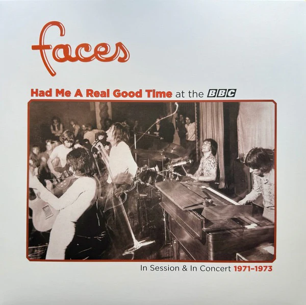 FACES, Had Me A Real Good Time At The BBC (In Session & In Concert 1971-1973) (Rhino Records; RCV1 725872, US 2023, Box Set, Record Store Day 2023, Limited Edition, Stereo, Mono, Orange Viny 2xLP NEW/NEW