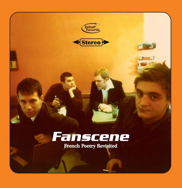 FANSCENE, French Poetry Revisited (Paisley Archive ; PA045LP, UK 2020) LP EX/EX