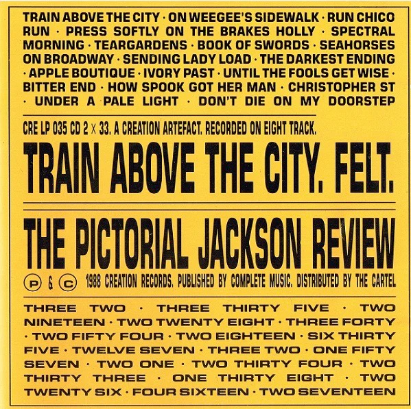 FELT, Train Above The City / The Pictorial Jackson Review (Creation Records; CRELP 035 CD, UK 1988, Jewel Case) CD VG+/G+