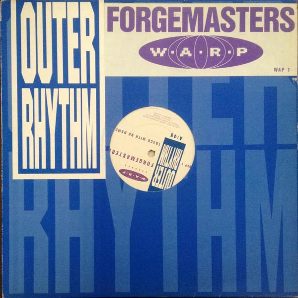 FORGEMASTERS, Track With No Name / Outer Rhythm (Warp; WAP 1, UK 1989, Stickered Company Sleeve) 12" VG/VG+