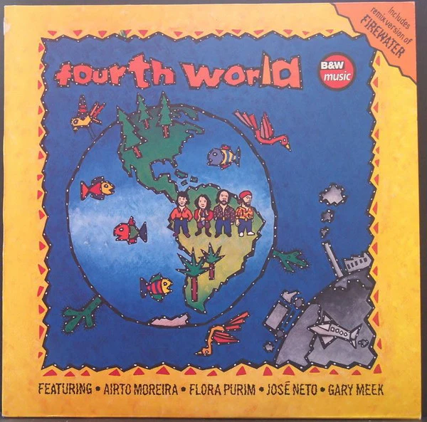 FOURTH WORLD, Fourth World (B&W Music; BWR030, UK & Europe 1994) LP VG/VG+