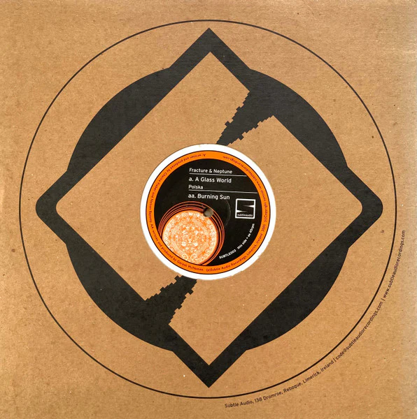 FRACTURE & NEPTUNE / POLSKA, A Glass World / Burning Sun (Subtle Audio Recordings; SUBTLE003, Ireland 2005, Die Cut Company Sleeve) LP VG+/VG+