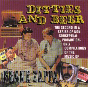 FRANK ZAPPA, Ditties And Beer (Rykodisc; ZAP 2, UK 1995, Jewel Case) CD /VG+
