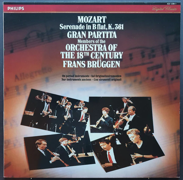 FRANS BRUGGAN, ORCHESTRA OF THE 18TH CENTURY,, Mozart: Serenade In B Flat, K.361 "Gran Partita" (Philips; 422 338-1, Netherlands 1988), SALE - Up to 50% Off the Original Price  LP VG/VG+